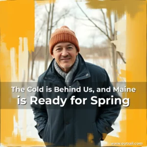 Artistic representation for The Cold is Behind Us, and Maine is Ready for Spring